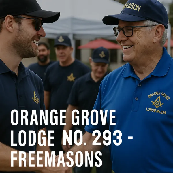 Orange Grove Lodge Freemasons: Community, Fellowship, and Service in Orange County
